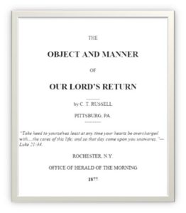 The Object and Manner of our Lord&rsquo;s Return